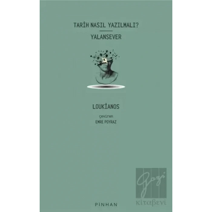 Tarih Nasıl Yazılmalı? - Yalansever