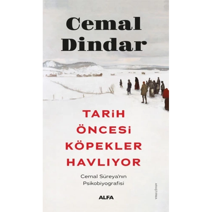 Tarih Öncesi Köpekler Havlıyor