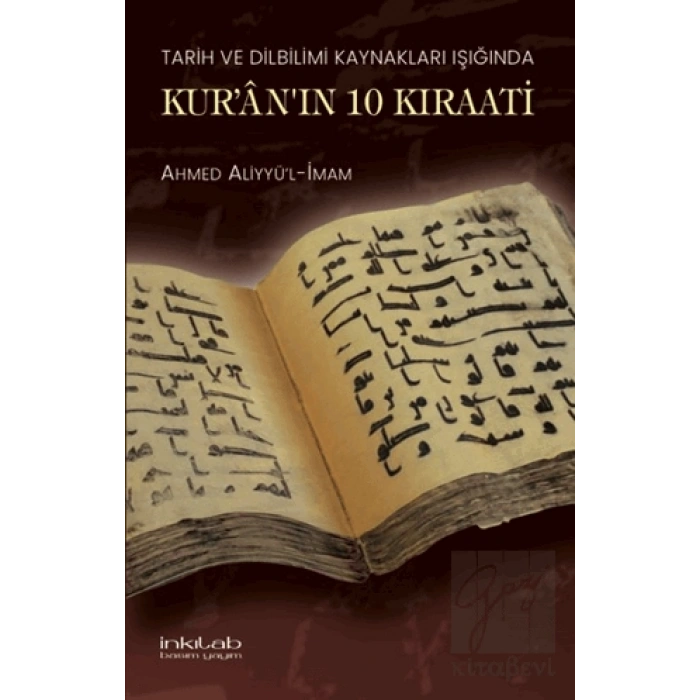 Tarih ve Dilbilimi Kaynakları Işığında Kuranın 10 Kıraati