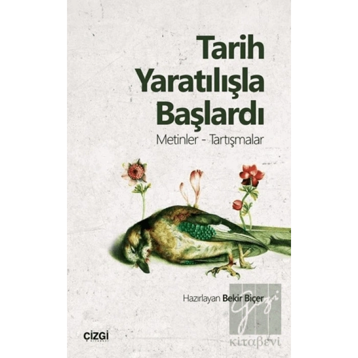 Tarih Yaratılışla Başlardı