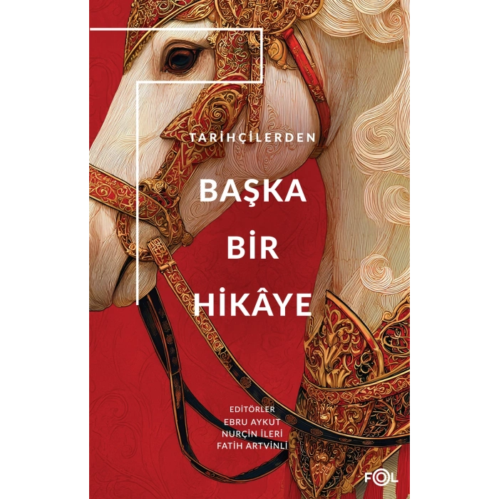 Tarihçilerden Başka Bir Hikaye