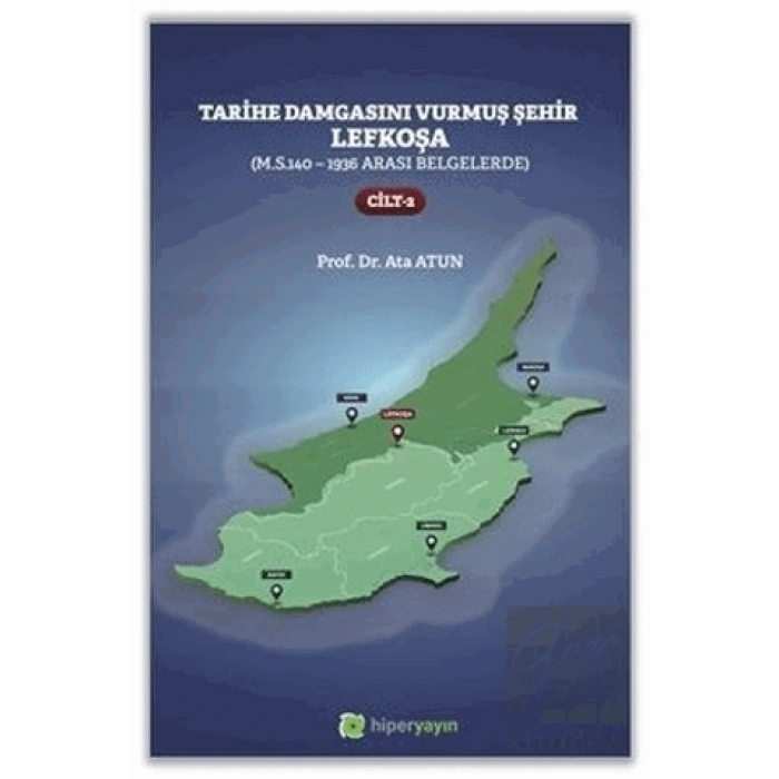 Tarihe Damgasını Vurmuş Şehir Lefkoşa Cilt: 2