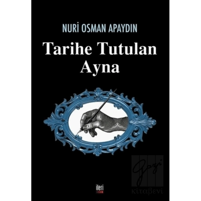Tarihe Tutulan Ayna