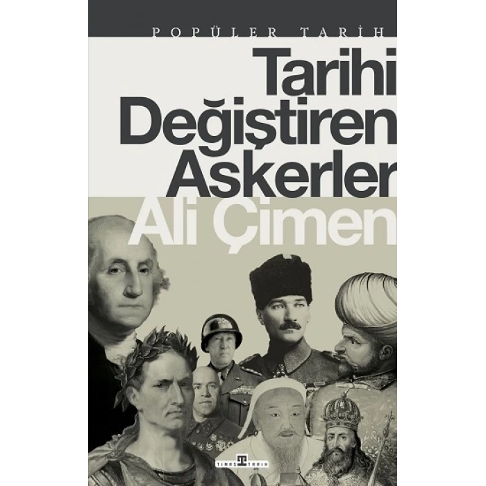Tarihi Değiştiren Askerler