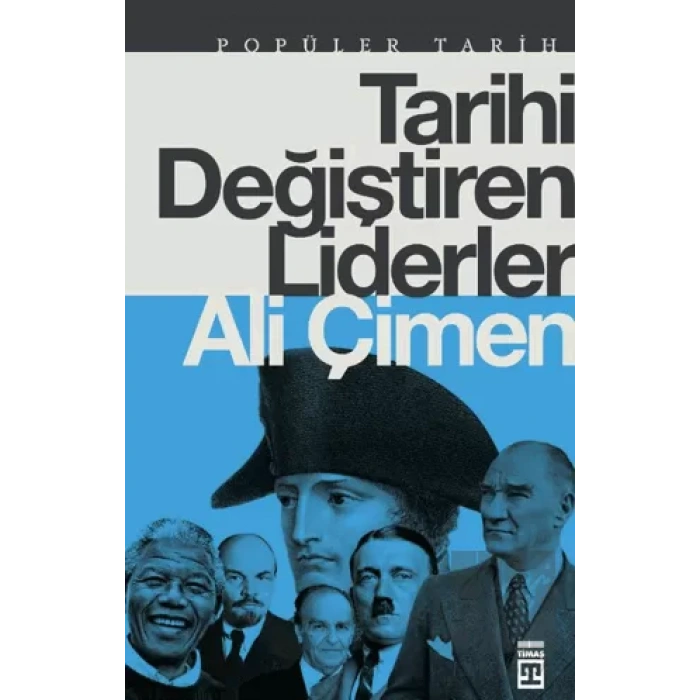 Tarihi Değiştiren Liderler