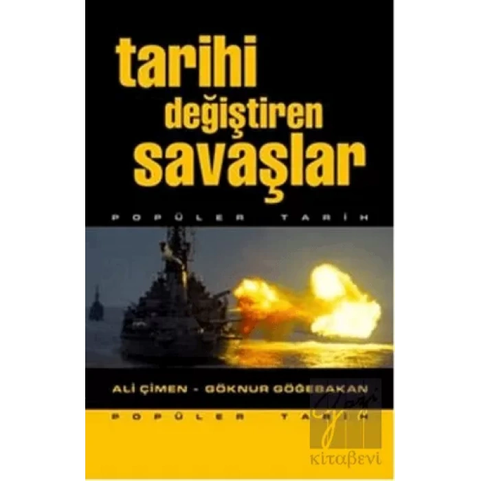 Tarihi Değiştiren Savaşlar