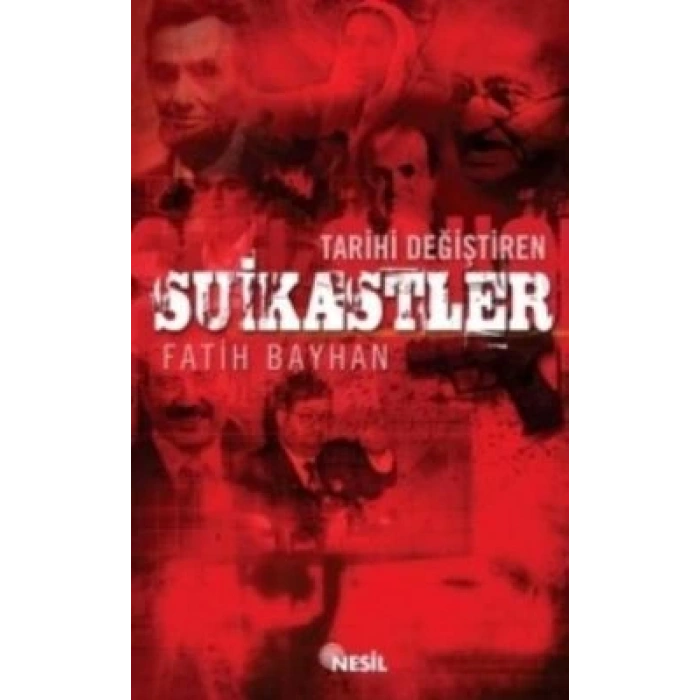 Tarihi Değiştiren Suikastler