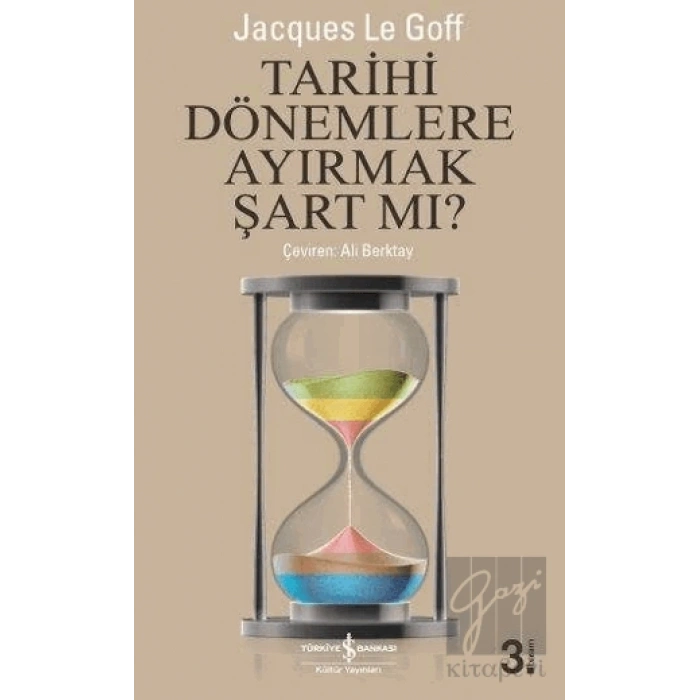 Tarihi Dönemlere Ayırmak Şart Mı?