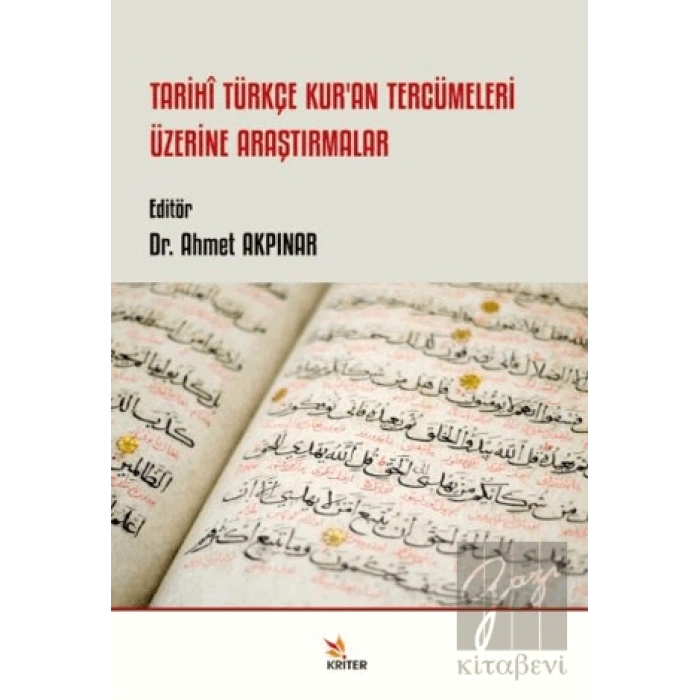 Tarihi Türkçe Kur’an Tercümeleri Üzerine Araştırmalar