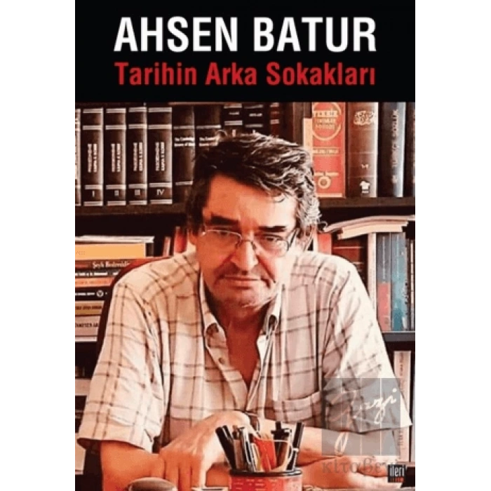 Tarihin Arka Sokakları