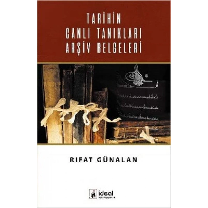 Tarihin Canlı Tanıkları Arşiv Belgeleri