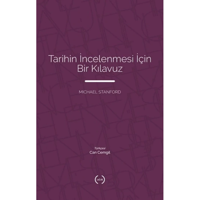 Tarihin İncelenmesi İçin Bir Kılavuz