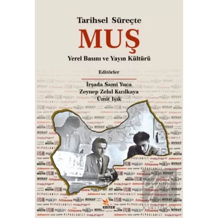 Tarihsel Süreçte Muş Yerel Basını ve Yayın Kültürü