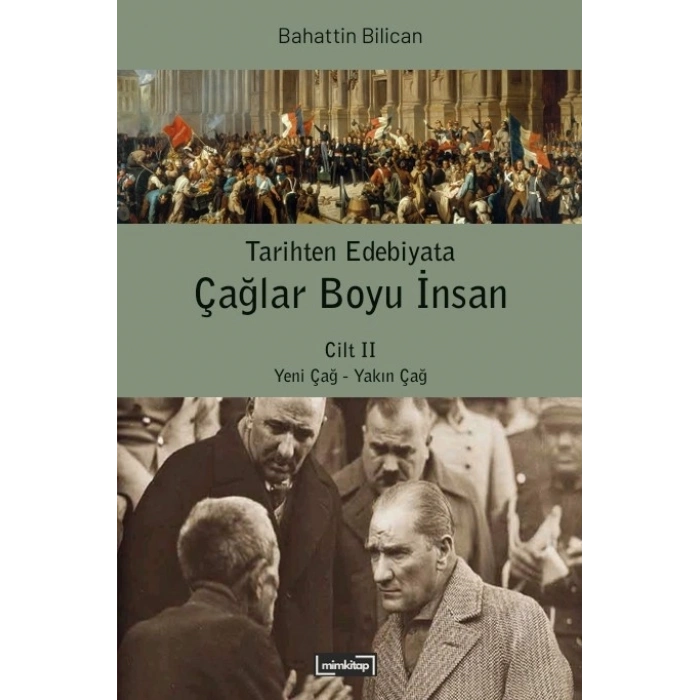Tarihten Edebiyata Çağlar Boyu İnsan Cilt II - Yeni Çağ - Yakın Çağ