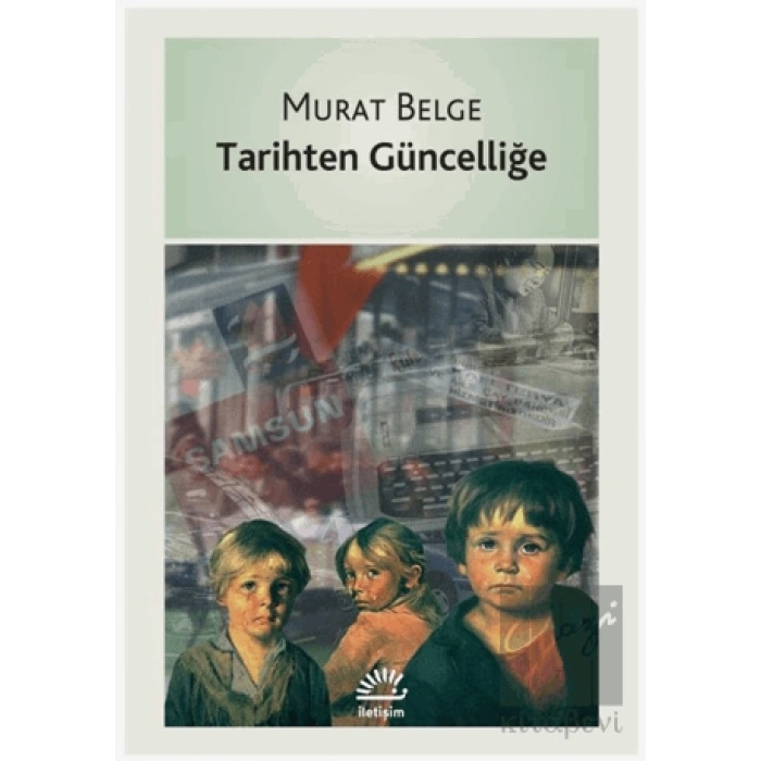 Tarihten Güncelliğe