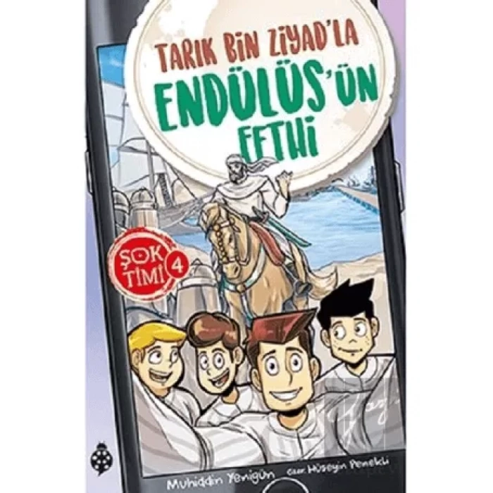 Tarık Bin Ziyadla Endülüsün Fethi - Şok Timi 4
