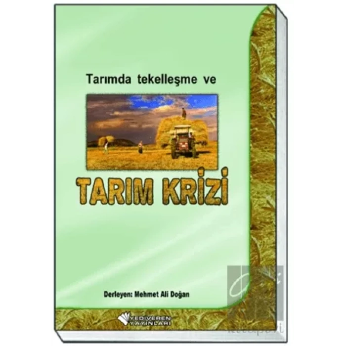 Tarımda Tekelleşme ve Tarım Krizi