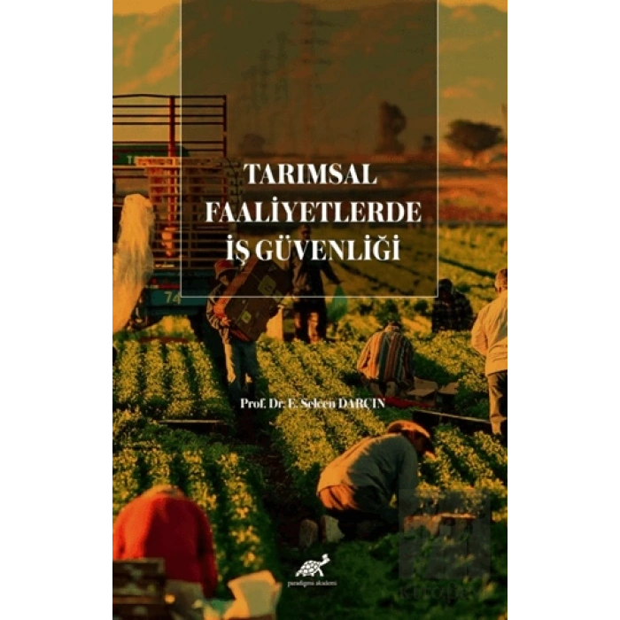 Tarımsal Faaliyetlerde İş Güvenliği