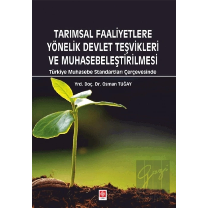 Tarımsal Faaliyetlere Yönelik Devlet Teşvikleri ve Muhasebeleştirilmesi