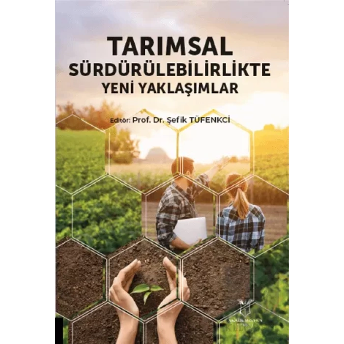 Tarımsal Sürdürülebilirlikte Yeni Yaklaşımlar