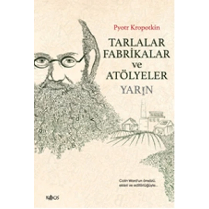 Tarlalar, Fabrikalar ve Atölyeler - Yarın
