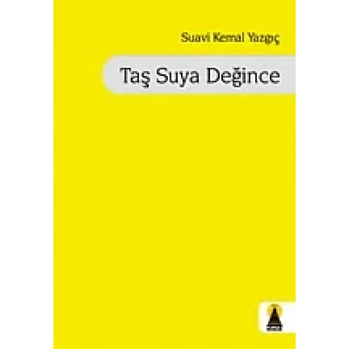 Taş Suya Değince (Şiir)