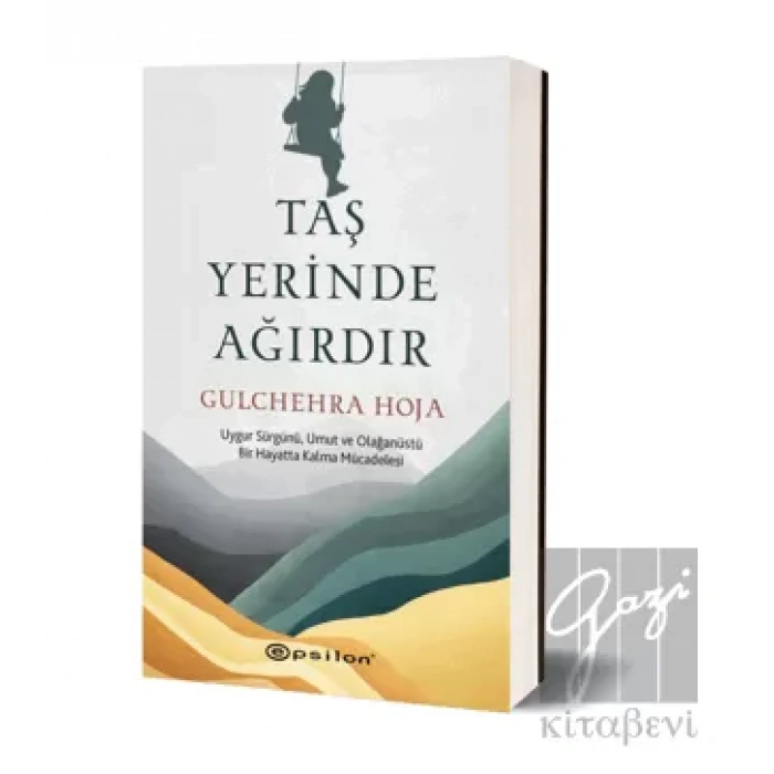 Taş Yerinde Ağırdır