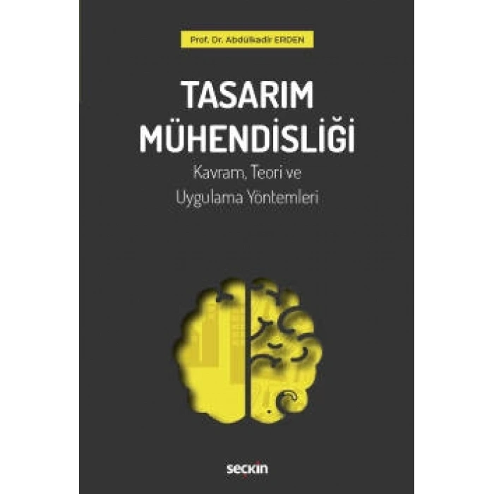 Tasarım Mühendisliği Kavram, Teori ve Uygulama Yöntemleri