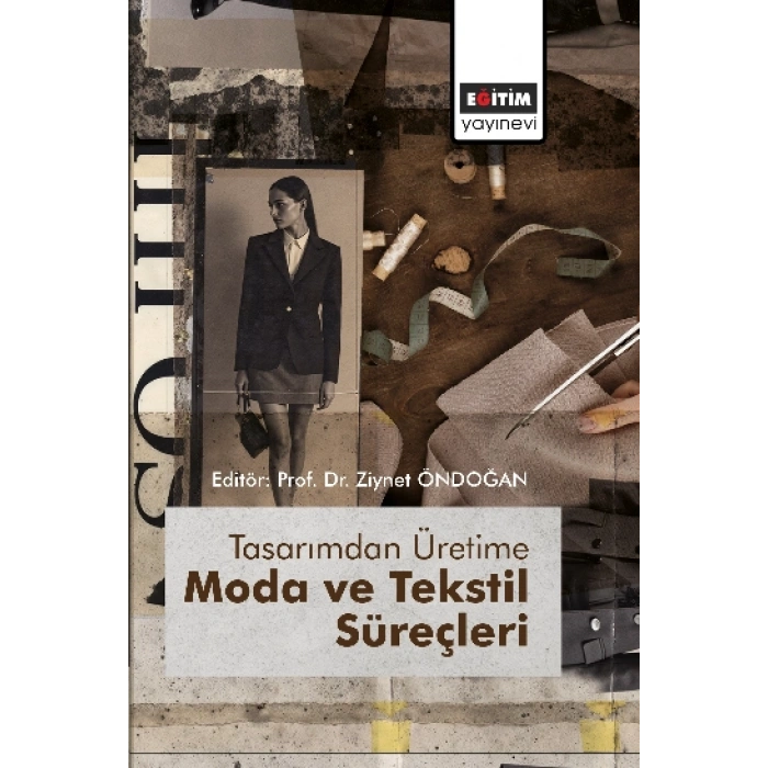 Tasarımdan Üretime Moda ve Tekstil Süreçleri