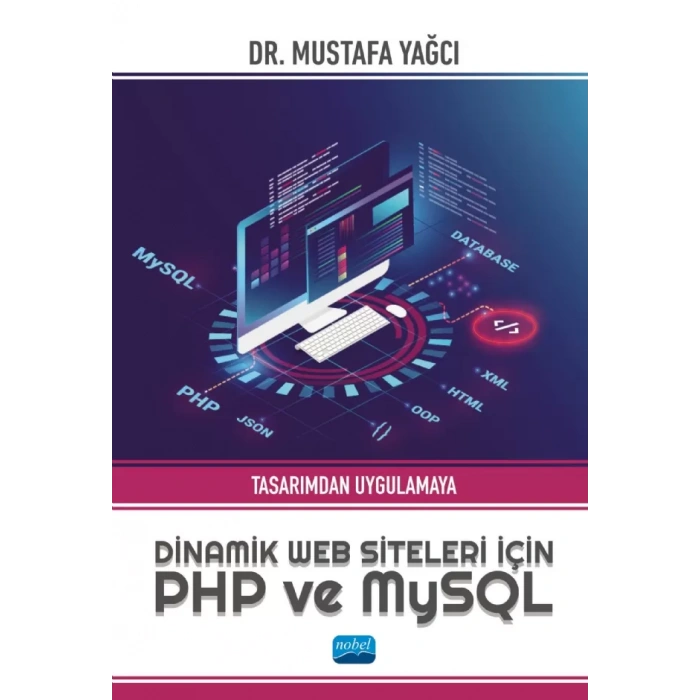 Tasarımdan Uygulamaya Dinamik Web Siteleri için PHP ve MySQL