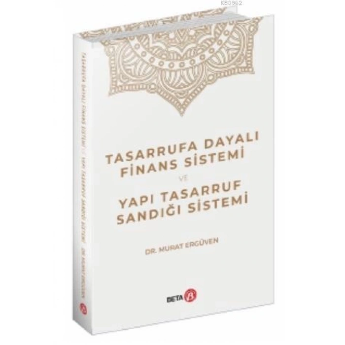 Tasarrufa Dayalı Finans Sistemi ve Yapı Tasarruf