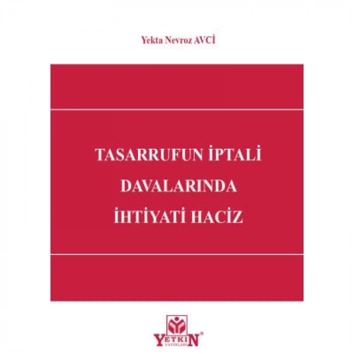 Tasarrufun İptali Davalarında İhtiyati Haciz