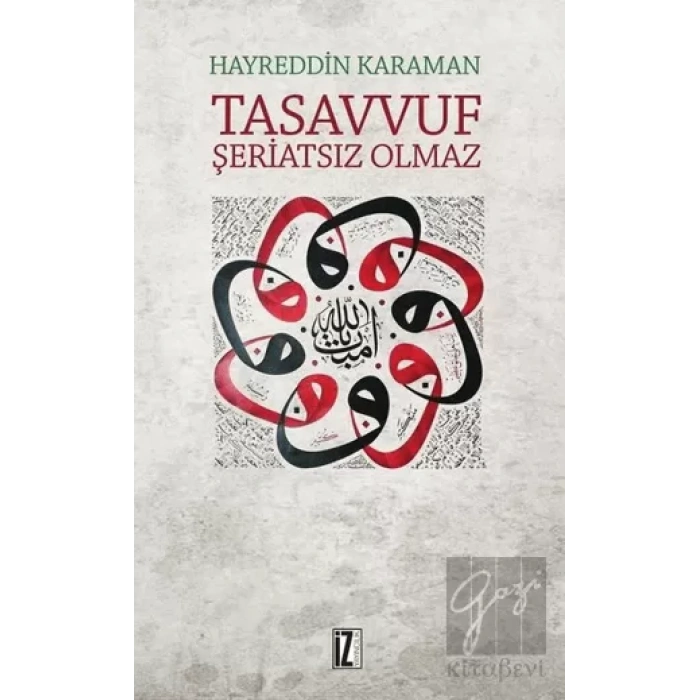 Tasavvuf Şeriatsiz Olmaz