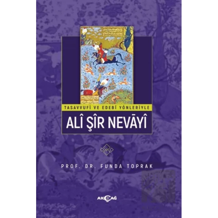 Tasavvufi Ve Edebi Yönleriyle Ali Şir Nevai