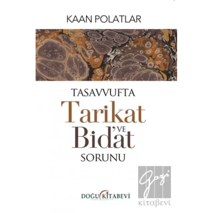 Tasavvufta Tarikat ve Bidat Sorunu