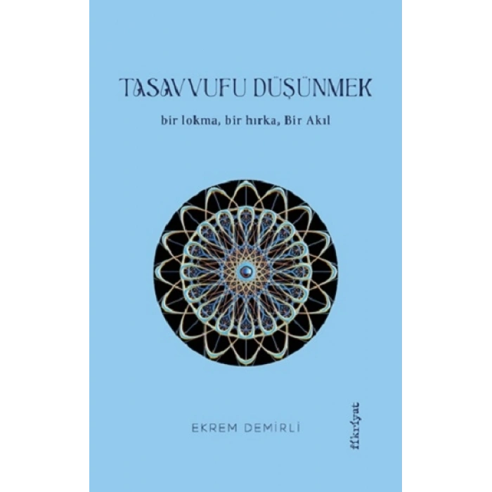 Tasavvufu Düşünmek