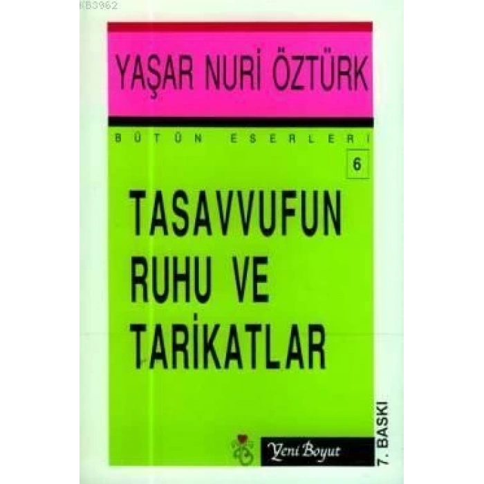 Tasavvufun Ruhu ve Tarikatlar