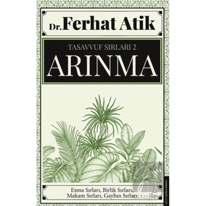 Tasavvufun Sırları 2 - Arınma