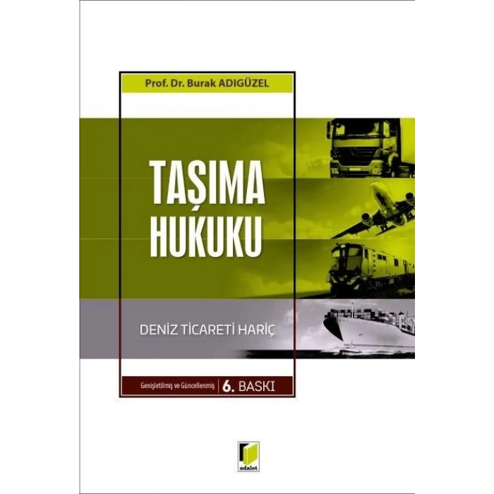 Taşıma Hukuku (Deniz Ticareti Hariç)