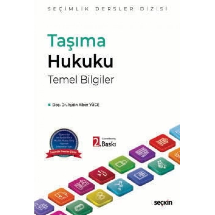 Taşıma Hukuku Temel Bilgiler – Seçimlik Dersler Dizisi –