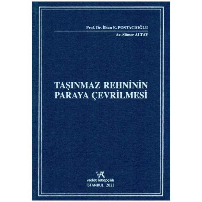TAŞINMAZ REHNİNİN PARAYA ÇEVRİLMESİ SÜMER ALTAY 2023