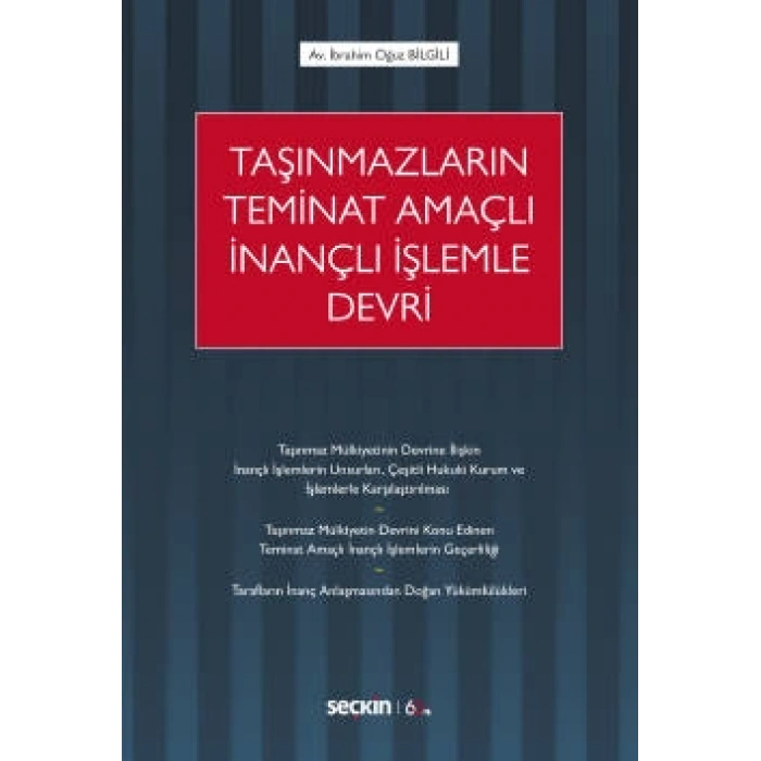 Taşınmazların Teminat Amaçlı İnançlı İşlemle Devri