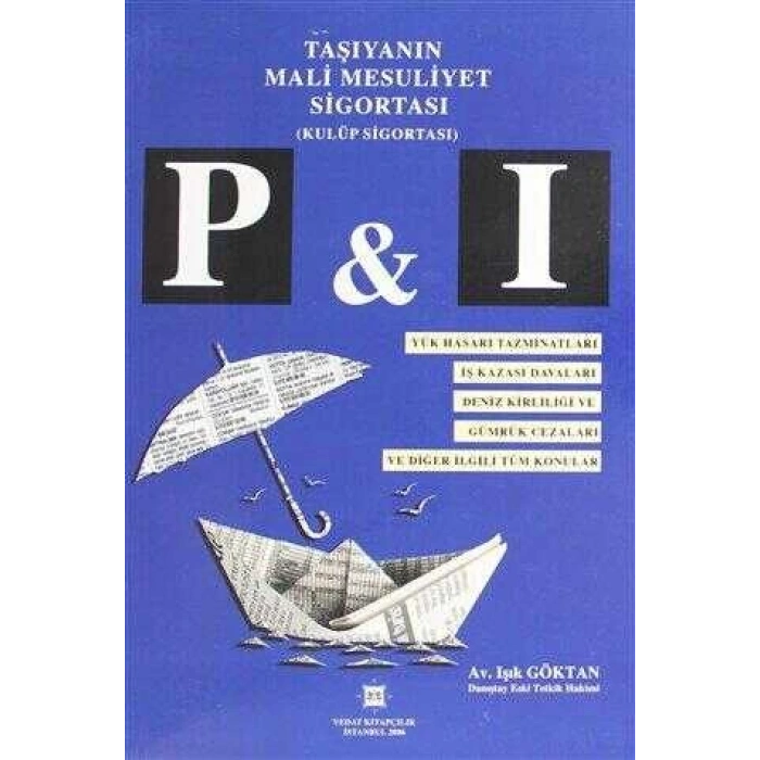 TAŞIYANIN MALİ MESULİYET SİGORTASI/ I.GÖKTAN /2006