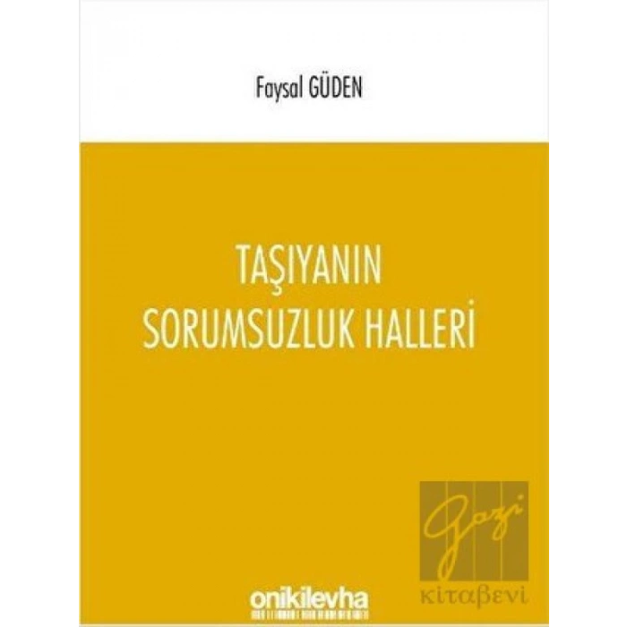 Taşıyanın Sorumsuzluk Halleri