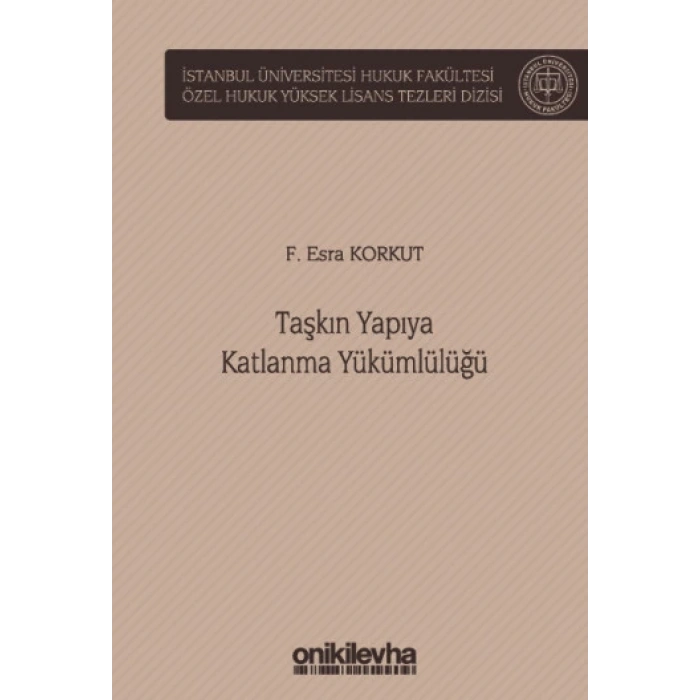 Taşkın Yapıya Katlanma Yükümlülüğü