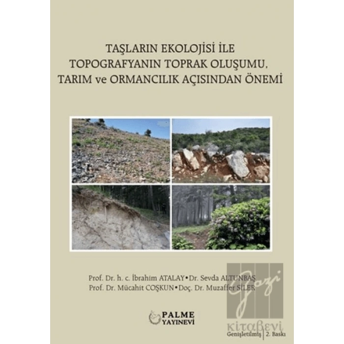 Taşların Ekolojisi İle Topografyanın Toprak Oluşumu Tarım ve Ormancılık Açısından Önemi