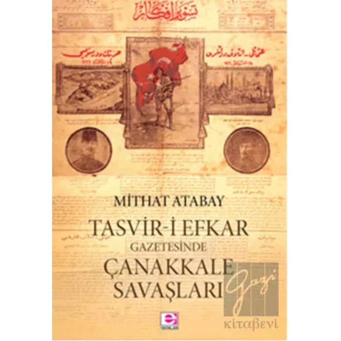Tasvir i Efkar Gazetesinde Çanakkale Savaşları