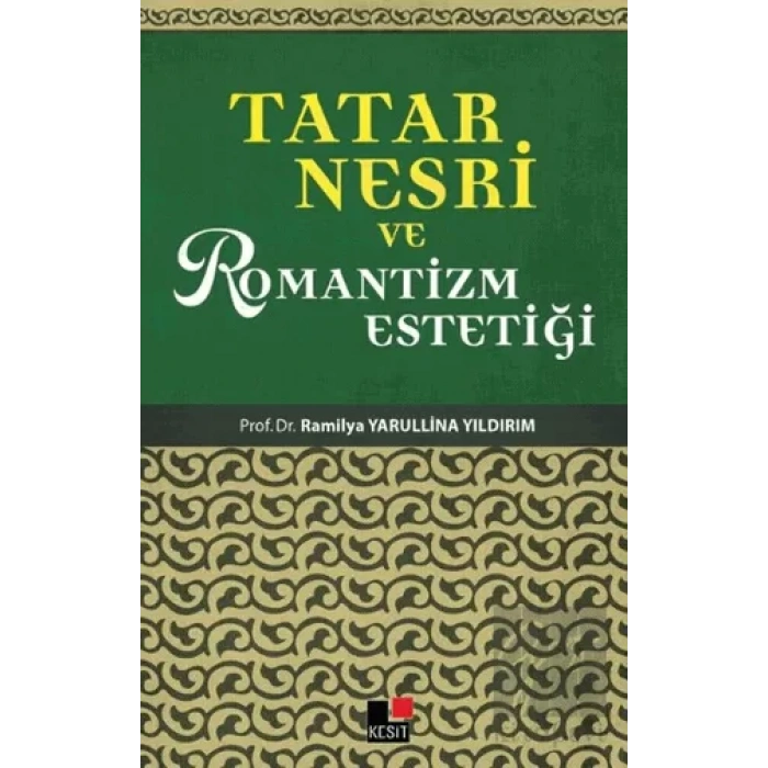 Tatar Nesri ve Romantizm Estetiği