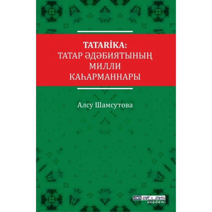 TATARİKA - Tatar Edebiyatının Milli Kahramanları