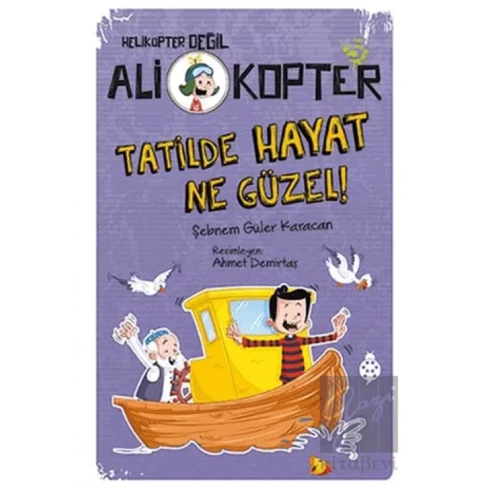 Ali Kopter 5 - Tatilde Hayat Ne Güzel!